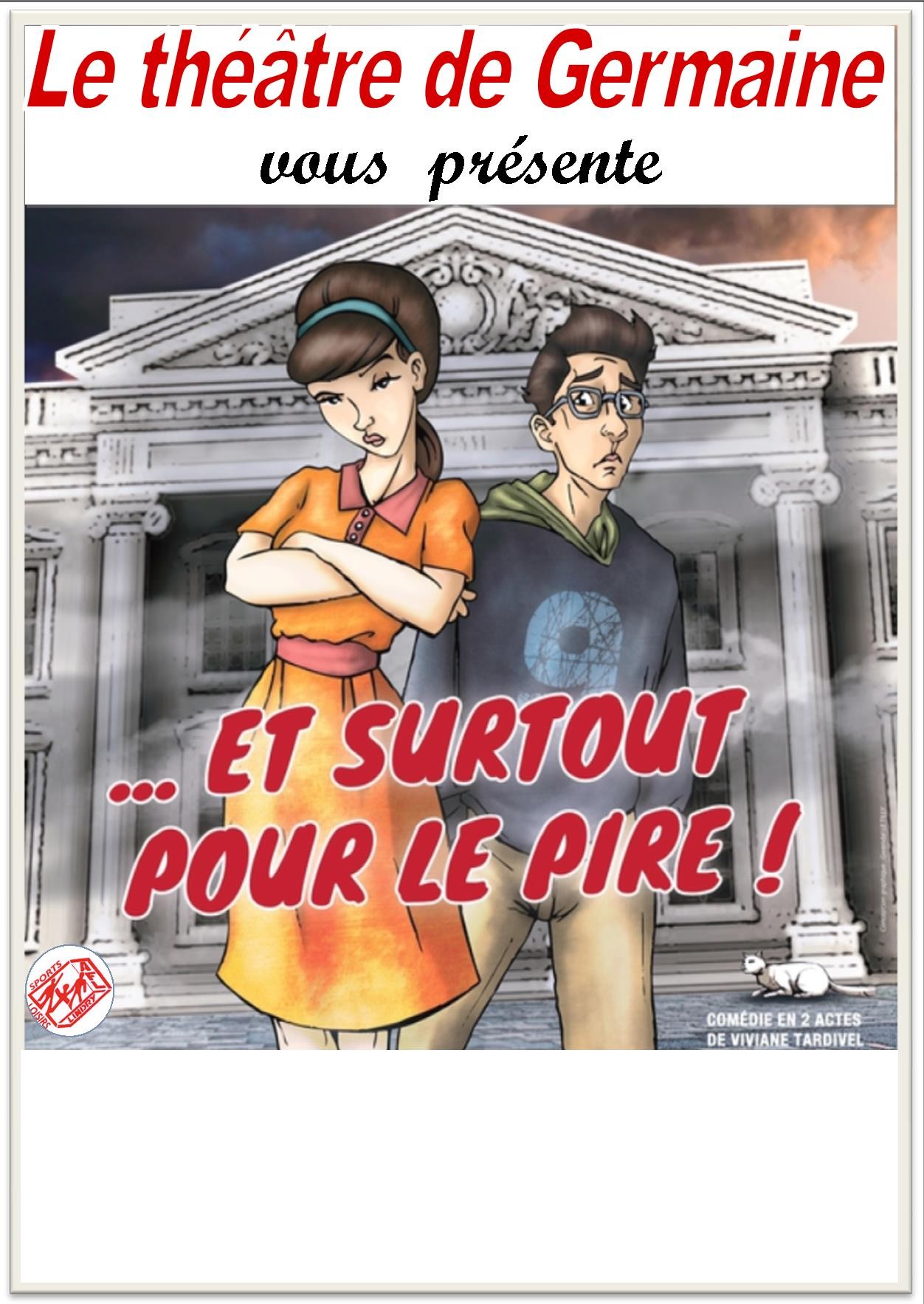 Et surtout our le pire